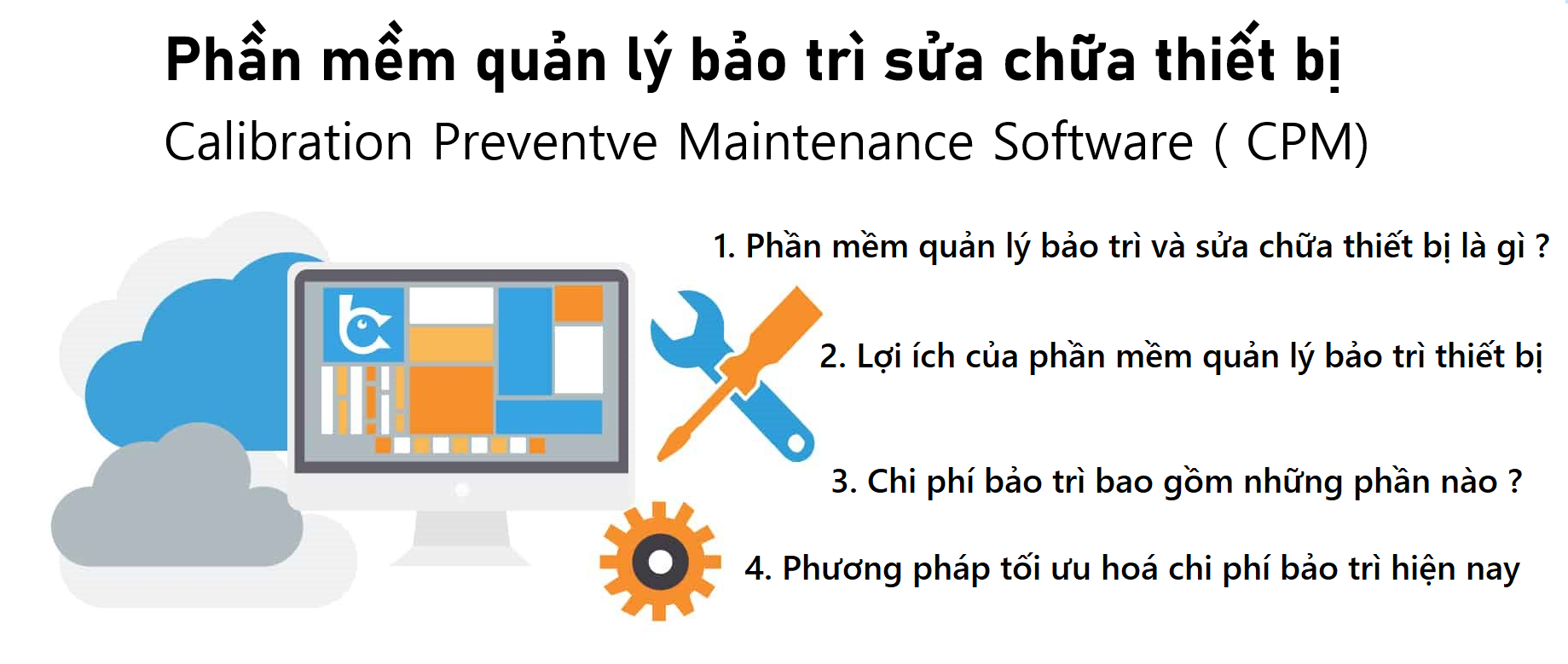 Phần mềm quản lý bảo trì sửa chữa thiết bị Calibration Preventve Maintenance Software ( CPM)